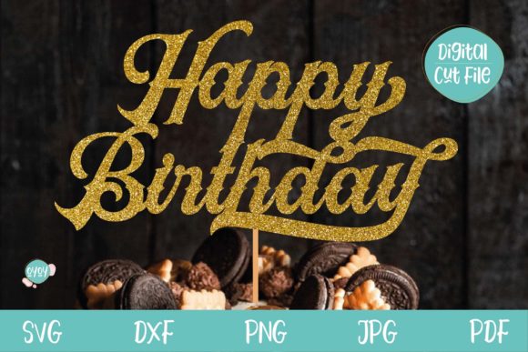Elegant Celebrations: Using the Happy Birthday SVG Cake Topper